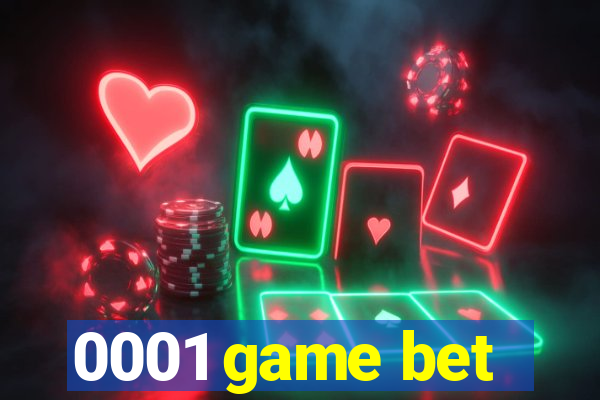 0001 game bet